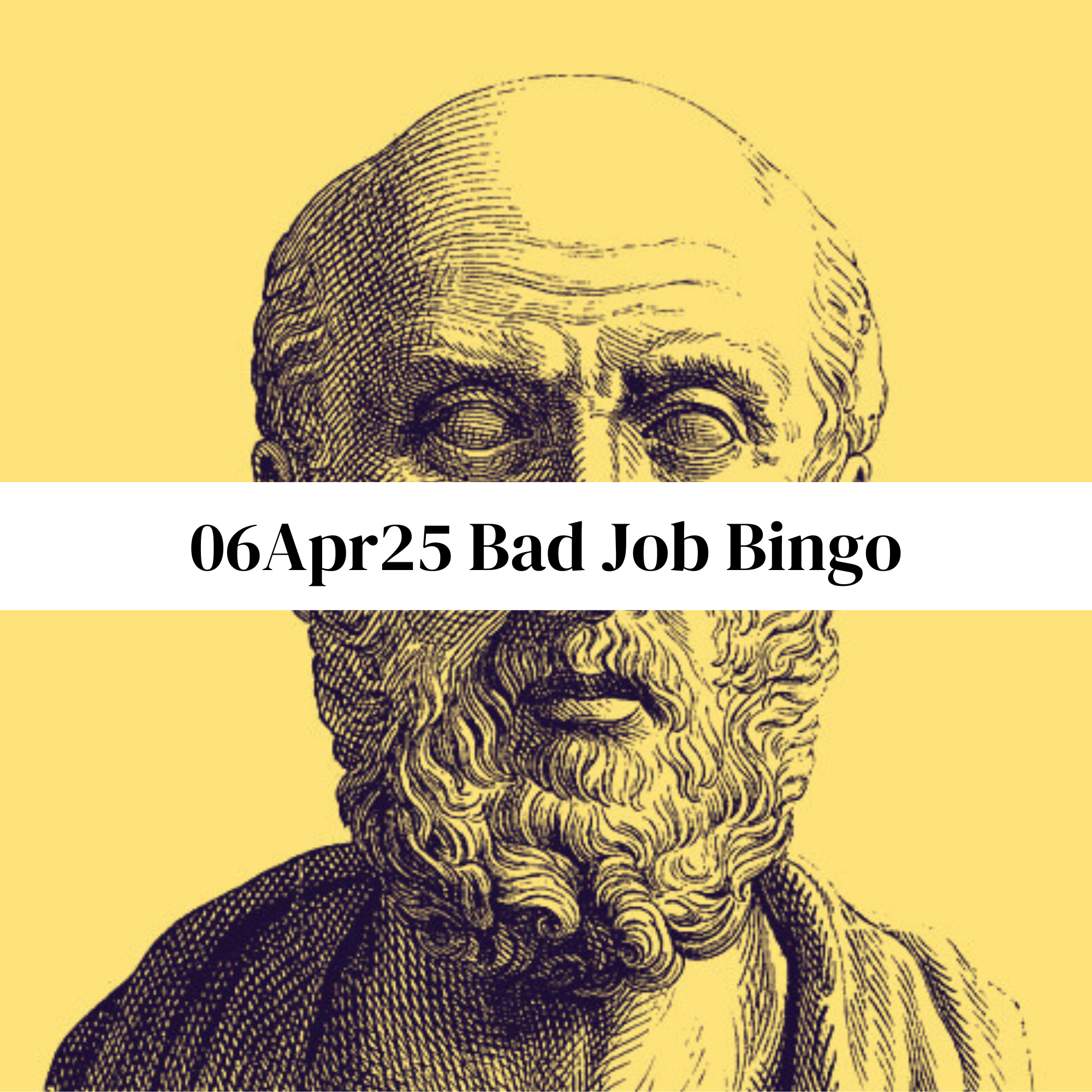 06Apr25 Bad Job Bingo cover